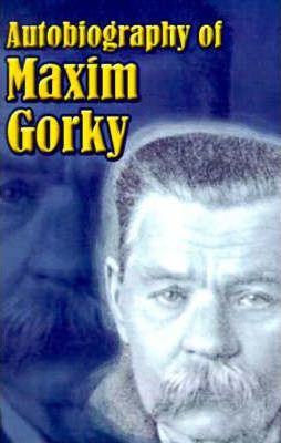 Libro Autobiography Of Maxim Gorky - Maxim Gorky