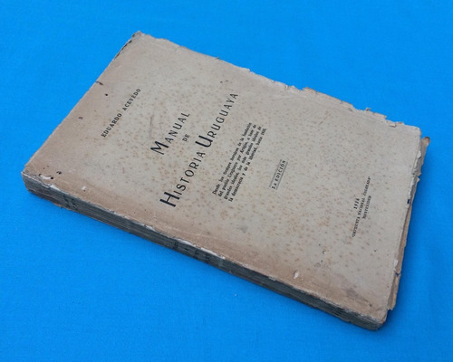 Manual De Historia Uruguaya Eduardo Acevedo 1936 Artigas