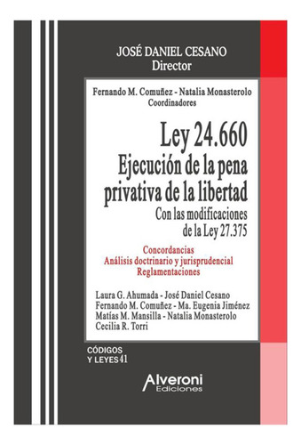 Ley 24660. Ejecucion De La Pena Privativa De La Libertad - C