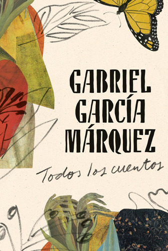 Libro: Gabriel García Márquez: Todos Los Cuentos All The Sto