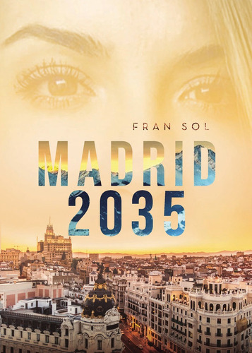 Madrid 2035, De Sol, Fran. Editorial Punto Rojo Libros, S.l., Tapa Blanda En Español