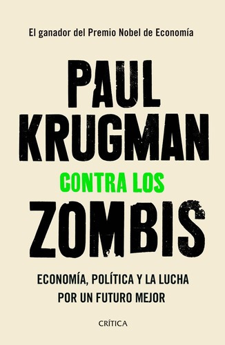 Contra Los Zombis De Paul Krugman- Crítica