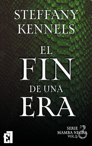 Libro El Fin De Una Era - Kennels, Steffany