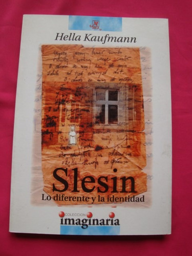 Slesin Lo Diferente Y La Identidad - Hella Kaufmann