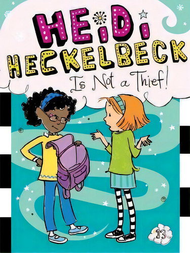 Heidi Heckelbeck Is Not A Thief!, De Wanda Coven. Editorial Simon & Schuster, Tapa Blanda En Inglés