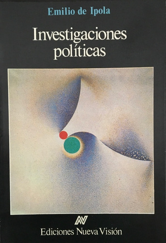 Emilio De Ipola - Investigaciones Politicas