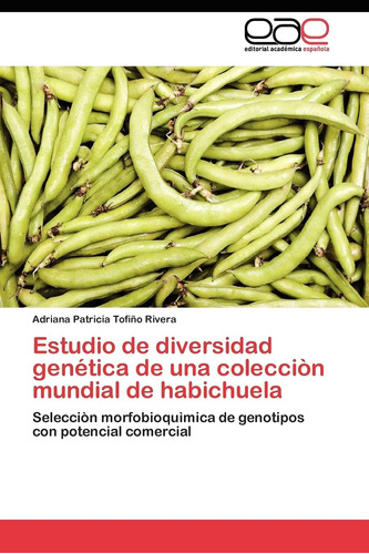 Libro: Estudio De Diversidad Genética De Una Colecciòn Mundi