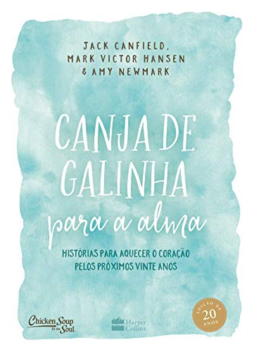 Libro Canja De Galinha Para Alma Histórias Para Aquecer O Co