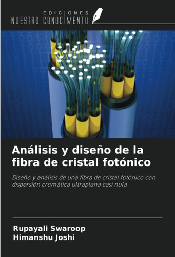 Libro: Análisis Y Diseño De La Fibra De Cristal Fotónico: Di