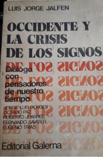 Occidente Y La Crisis De Los Signos, Jalfen, Firmado X Autor