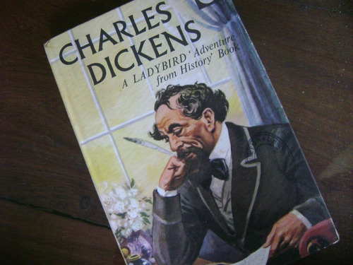 A Ladybird Adventure From History, Charles Dickens. T/dura