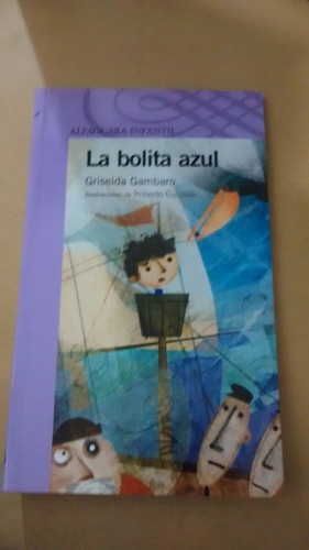 La Bolita Azul Griselda Gambaro Alfaguara 11