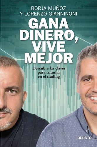 Libro Gana Dinero, Vive Mejor [ Claves Trading ] Borja Muñoz