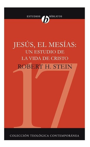 Jesus, El Mesias Un Estudio De La Vida De Cristo