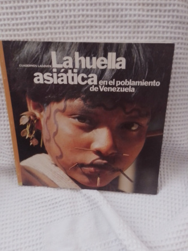 Libro La Huella Asiatica En El Poblamiento De Vzla.