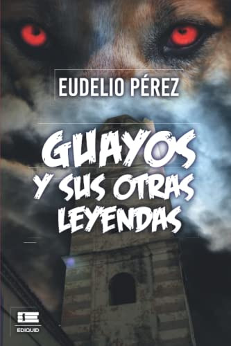 Guayos Y Sus Otras Leyendas