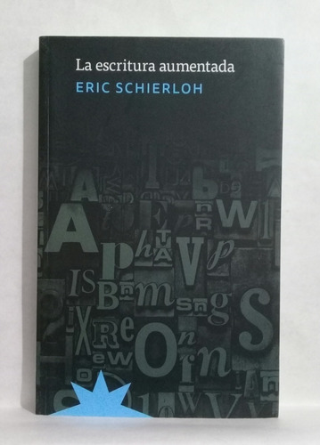 La Escritura Aumentada Por Eric Schierloh Edicion 2021