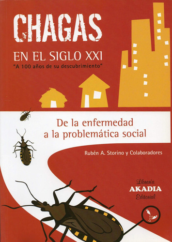 Chagas En Siglo Xxi A 100 Años De Su Descubrimiento-storino