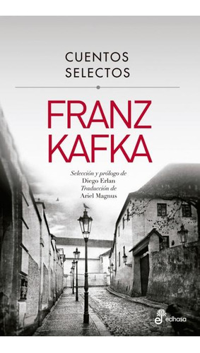 Cuentos Selectos - Franz  Kafka