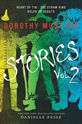 Libro Dorothy Must Die Stories: Heart Of Tin, The Straw King