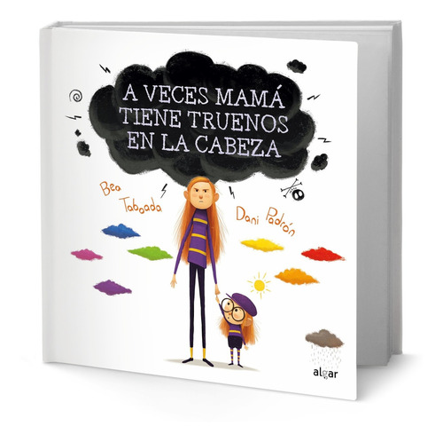 Libro A Veces Mamá Tiene Truenos En La Cabeza [ Original ]  