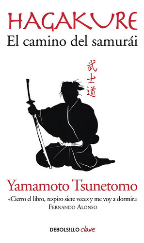 Hagakure. El Camino Del Samurái - Yamamoto Tsunetoo
