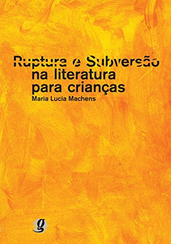 Libro Ruptura E Subversão Na Literatura Para Crianças De Mar