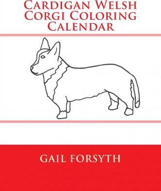 Libro Cardigan Welsh Corgi Coloring Calendar - Gail Forsyth