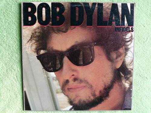 Eam Lp Vinilo Bob Dylan Infidels 1983 Cbs Americano + Insert