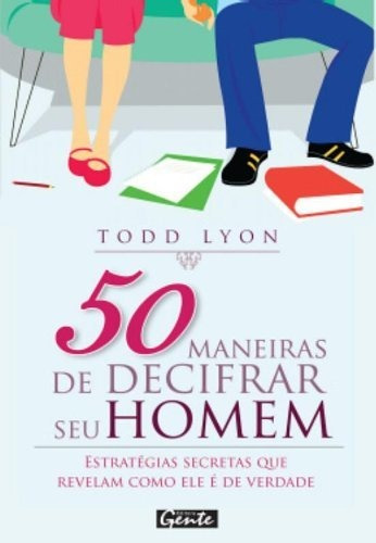 Libro 50 Maneiras De Decifrar Seu Homem Estratégias Secretas