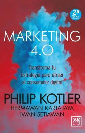 Marketing 4.0 2 Edicion - Philip Kotler