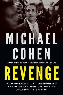 Libro Revenge : How Donald Trump Weaponized The Us Depart...