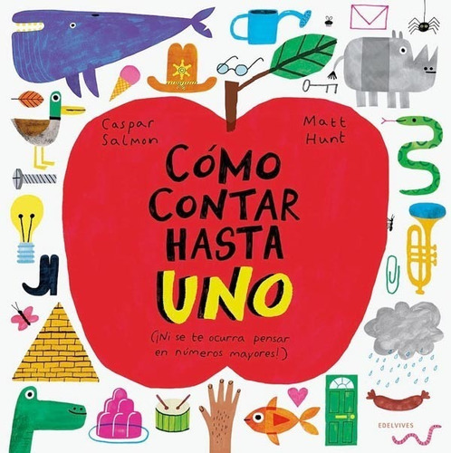 Libro Cómo Contar Hasta Uno, De Caspar Salmon. Editorial Edelvives, Tapa Dura En Español, 2022