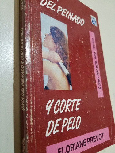 Guía Del Peinado Y Corte De Pelo Como Hacerlo (Usado)