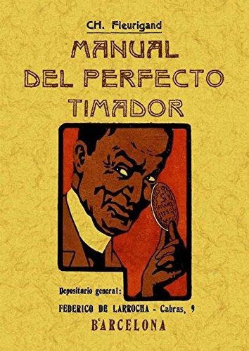 Manual Del Perfecto Timador, De Fleurigand, Ch.. Editorial Maxtor, Tapa Blanda En Español