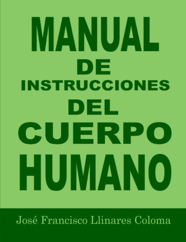 Libro Manual De Instrucciones Del Cuerpo Humano