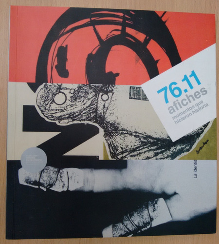 76.11 Afiches Momentos Que Hicieron Historia 1976/2011