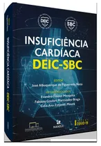 Comprar Insuficiência Cardíaca DEIC-SBC, de (Editor) Figueiredo Neto, José Albuquerque deu002F (Editor associado ) Marcondes-Braga, Fabiana Goulartu002F (Editor associado ) Mesquita, Evandro Tinocou002F (Editor associado