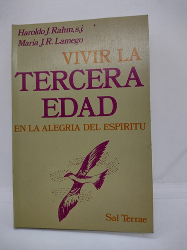 Vivir La Tercera Edad En La Alegria Del Espiritu - Usado 