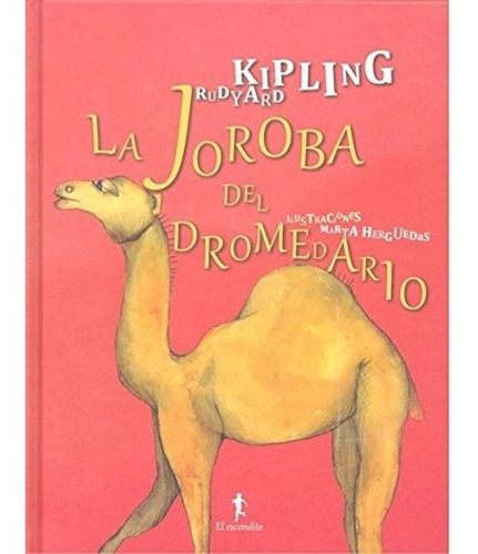 Joroba Del Dromedario, La, De Kipling. Editorial Eneida En Español