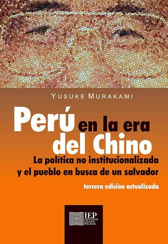 Perú En La Era Del Chino - Yusuke Murakami
