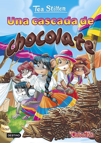 Una Cascada De Chocolate - Tea Stilton