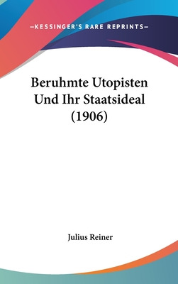 Libro Beruhmte Utopisten Und Ihr Staatsideal (1906) - Rei...
