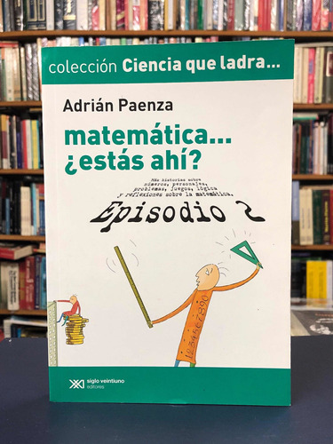Matemática ¿estás Ahí? #2 - Adrián Paenza - Cql