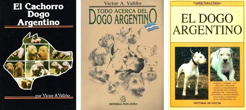 Valiño: Cachorro Dogo Argentino + Todo Sobre Dogo Argentino