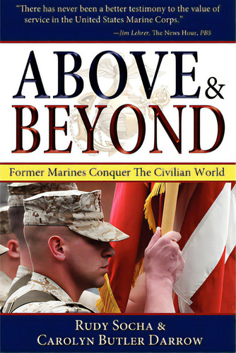 Above & Beyond, 3rd Ed.: Former Marines Conquer The Civilian World, De Socha, Rudy. Editorial Turner, Tapa Blanda En Inglés
