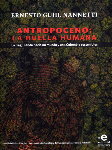 Antropoceno: La Huella Humana