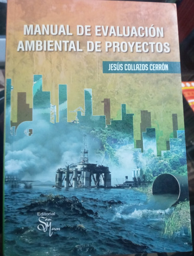 Manual De Evaluación Ambiental De Proyectos  Jesús Collazos 