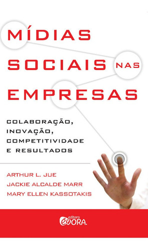 Libro Mídias Sociais Nas Empresas - Jue, Arthur L., Marr, J