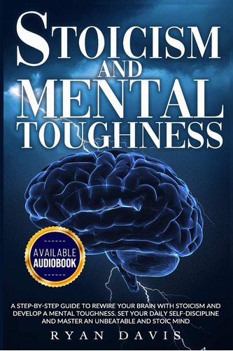 Libro En Inglés: Stoicism And Mental Toughness: A Step-by-st